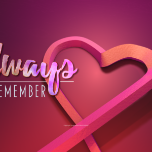 World AIDS Day Remembrance Graphics - red ribbon forms a heart with the words "Always remember"