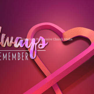 World AIDS Day Remembrance Graphics - red ribbon forms a heart with the words "Always remember"