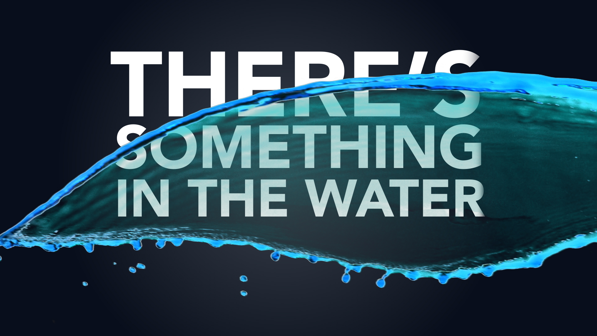 There's Something In The Water Video Progressive Church Media