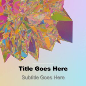 Geometry PowerPoint - slide with text placeholders; background features a abstract geometric shape in many colors