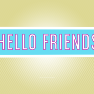 Hummingbirds Video - two animated hummingbirds hover around a sign that says "Hello Friends"