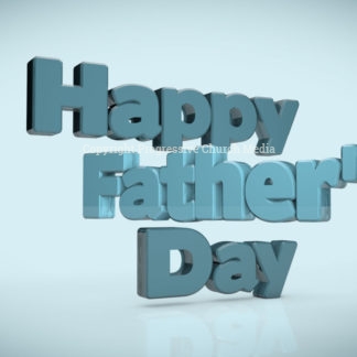 Fathers Day Worship Video - the words "Happy Father's Day" in 3D letters