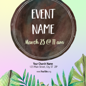 Palm Sunday Church Greeting Flyer - a poster template with text placeholders; pastel watercolor background with palm fronds