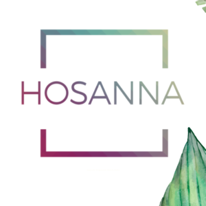 Palm Sunday Church Welcome Graphics - the word "Hosanna" set against a background of watercolor palm fronds