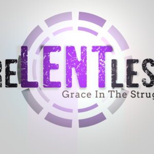 Lenten Church Welcome Video - the word Relentless with the word LENT emphasized in purple