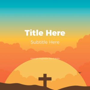 Easter Sunrise Worship PowerPoint - slide with text placeholders; a lone cross set against a colorful morning sky