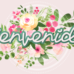 Floral Church Welcome Video - flowers painted with watercolors and the word "Bienvenido"