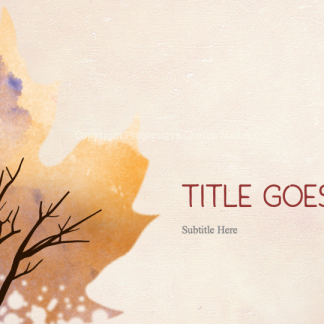 Falling Leaves PowerPoint. Falling leaves welcome everyone to worship