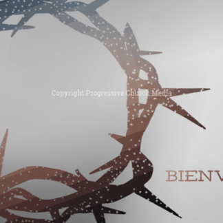 Good Friday 2019 Video - stylized crown of thorns with the word "Bienvenido"