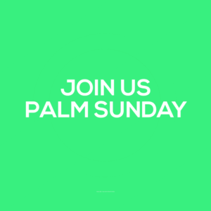 Palm Sunday Instagram Video - spirals of green circles reveal an invitation to attend church on Palm Sunday