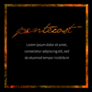 Pentecost Energy Social Media. Instagram template features fire and flame
