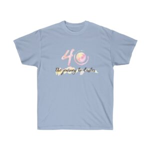 40 Days Of Lent Unisex Ultra Cotton Tee
