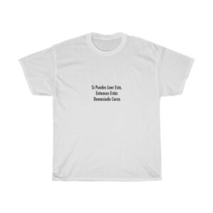 Si puedes leer esto, entonces estás demasiado cerca T-shirt