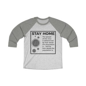 Stay Home Unisex 3/4 Sleeve T-shirt