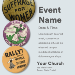 Suffrage Buttons Flyer. Image features authentic buttons from the women's suffrage movement.