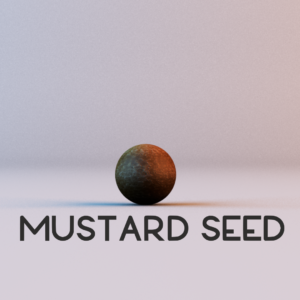 Mustard Seed Videos. Worship resources inspired by Matthew 17:20.