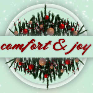 Comfort And Joy Videos. Image features Christmas ornaments and garland to celebrate the season of "comfort and joy."