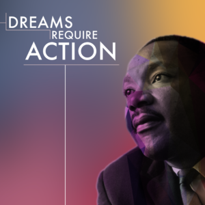 MLK Dream Social Media. Image features a stylized, colorful photo of Dr. King.