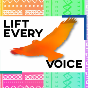 Lift Every Voice Videos. Image features an eagle flying. Inspired by the song "Lift Every Voice And Sing."