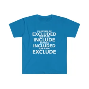 Excluded Included T-shirt