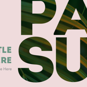 Modern Palm Sunday PowerPoint. Image features large block letters filled in my lush green palm branches.