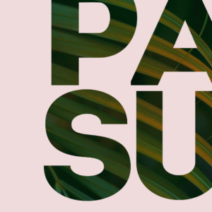 Modern Palm Sunday Graphics. Image features large block letters filled in my lush green palm branches.