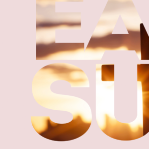 Modern Easter Sunday Graphics. Image features large block letters filled in by a cross at sunrise.