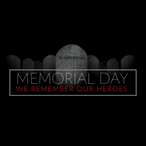 Memorial Day Heroes Social Media. Tombstones of fallen soldiers against a dark background.