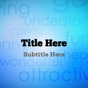 Fathers Day Messages PowerPoint. A wall of words showcases many of the ways we can describe fathers.