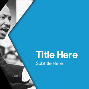 MLK Day PowerPoint. Images of Dr. King set against a vibrant blue background.