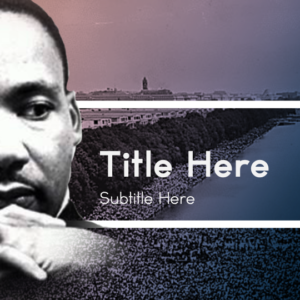 March on Washington PowerPoint. Image features the crowd at the historic March on Washington with Dr. King.