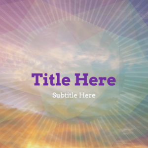Experience of Lent PowerPoint. Image features a sunburst against a sunrise background.