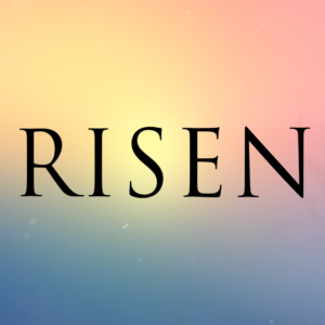 Easter Worship Videos. The word "Risen" against a background of bright colors.