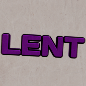 40 Days of Discipline Video. The word "Lent" against a crinkled paper background.