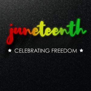 Juneteenth Celebration Social Media. The word "Juneteenth" in a gradient of red, yellow and green against a dark background.