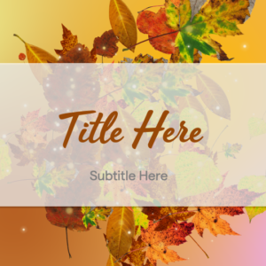 Autumn Church Background PowerPoint. A whoosh of colorful falling leaves welcomes everyone.