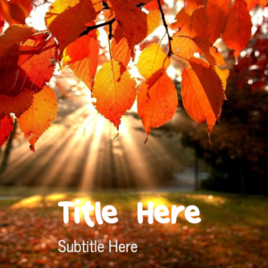 Fall Leaves Worship PowerPoint. Fall leaves with a heart shape fall from a tree.