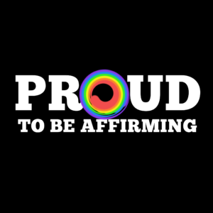 Rainbow spiral with the words "Proud to be affirming"