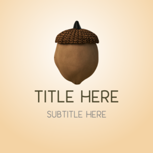 Awaken The Seed PowerPoint. Image features an acorn, waiting to become a tree.