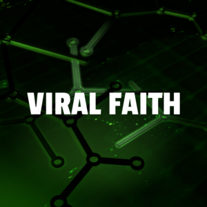 Viral Faith Social Media. A viral cluster forms against a dark green background.