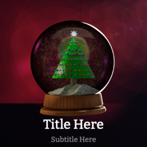 Snow Globe PowerPoint.  A snow globe featuring a festive Christmas Tree to celebrate the season.