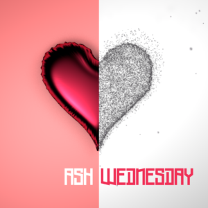 Ash Wednesday Valentines Day Social Media. A heart - half red, and half of ashes.