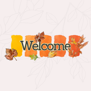 Fall Greetings Social Media. Bursts of color and fall leaves welcome everyone.