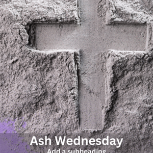Canva Social Media Template for Ash Wednesday. Template features a cross and encourages people to attend worship on Ash Wednesday.