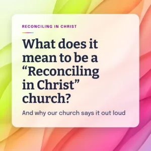ELCA Reconciling in Christ carousel cover slide asking what it means to be a Reconciling in Christ church, on a colorful gradient background